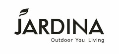 JARDINA Outdoor You Living