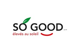 SO GOOD par SCP élevés au soleil