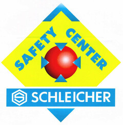SAFETY CENTER SCHLEICHER