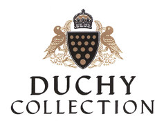 DUCHY COLLECTION