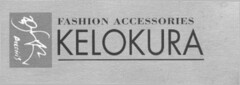 FASHION ACCESSORIES KELOKURA