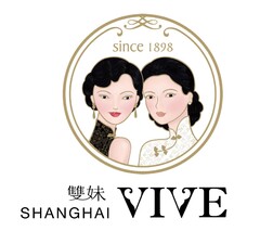 SHANGHAI VIVE SINCE 1898