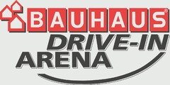 BAUHAUS DRIVE-IN ARENA