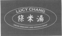 LUCY CHANG ASIAN GROCERY AND NOODLE SHOP