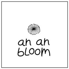 an an bloom