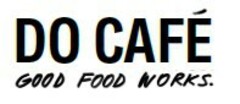 DO CAFÉ GOOD FOOD WORKS