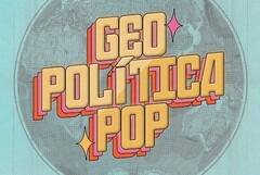 GEOPOLÍTICA POP