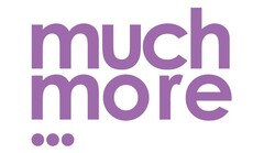 much more