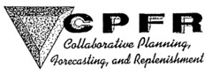 CPFR Collaborative Planning, Forecasting, and Replenishment