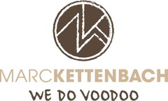 MARCKETTENBACH WE DO VOODOO