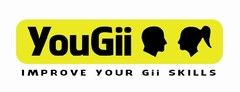 YouGii improve your gii skills