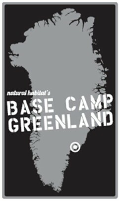 NATURAL HABITAT'S BASE CAMP GREENLAND