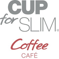 CUP FOR SLIM COFFEE CAFE