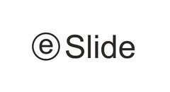 e Slide