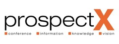 prospectX conference information knowledge vision