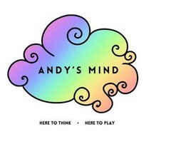 ANDY'S MIND HERE TO THINK HERE TO PLAY