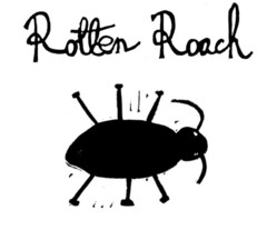 ROTTEN ROACH