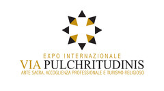 EXPO INTERNAZIONALE VIA PULCHRITUDINIS ARTE SACRA, ACCOGLIENZA PROFESSIONALE E TURISMO RELIGIOSO