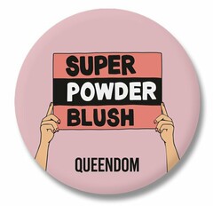 SUPER POWDER BLUSH QUEENDOM