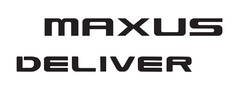 MAXUS DELIVER