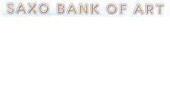 SAXO BANK OF ART