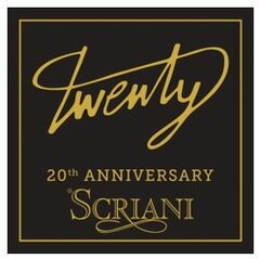 TWENTY 20TH ANNIVERSARY SCRIANI