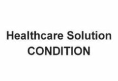 Healthcare Solution CONDITION