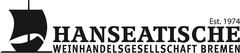 Est . 1974 HANSEATISCHE WEINHANDELSGESELLSCHAFT BREMEN