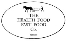 THE HEALTH FOOD FAST FOOD Co. Est.1998