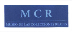 MCR MUSEO DE LAS COLECCIONES REALES