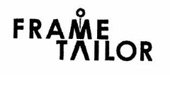 FRAME TAILOR