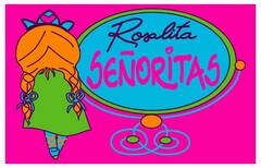 Rosalita SEÑORiTAS