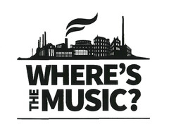 WHERE'S THE MUSIC?
