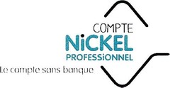 COMPTE NICKEL PROFESSIONNEL Le compte sans banque