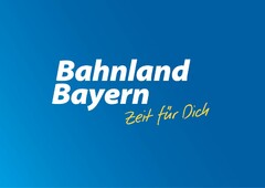 Bahnland Bayern Zeit für Dich