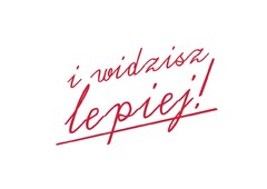 I WIDZISZ LEPIEJ