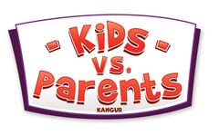 KIDS vs. Parents KANGUR