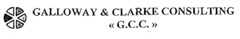 GALLOWAY & CLARKE CONSULTING «G.C.C.»