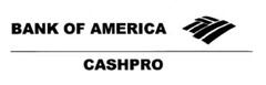 BANK OF AMERICA CASHPRO