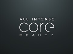 ALL INTENSE CORE BEAUTY