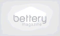 bettery magazine