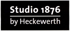 Studio 1876 by Heckewerth