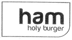 ham holy burger