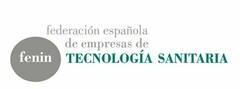 FENIN FEDERACION ESPAÑOLA DE EMPRESAS DE TECNOLOGIA SANITARIA