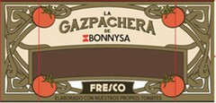LA GAZPACHERA DE BONNYSA FRESCO