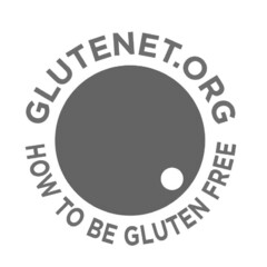 GLUTENET.ORG HOW TO BE GLUTEN FREE