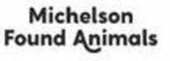 MICHELSON FOUND ANIMALS