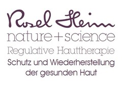 Rosel Heim nature+science Regulative Hauttherapie Schutz und Wiederherstellung der gesunden Haut