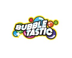 BUBBLE TASTIC