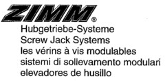 ZIMM Hubgetriebe-Systeme Screw Jack Systems les vérins à vis modulables sistemi di sollevamento modulari elevadores de husillo